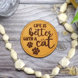 Life Is Better With A Cat - Leather Coaster